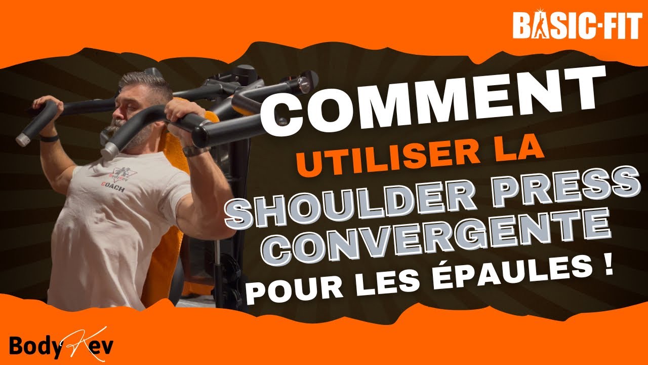 Comment bien utiliser la Shoulder Press Convergente | Spécial Épaules | Machine Basic-Fit