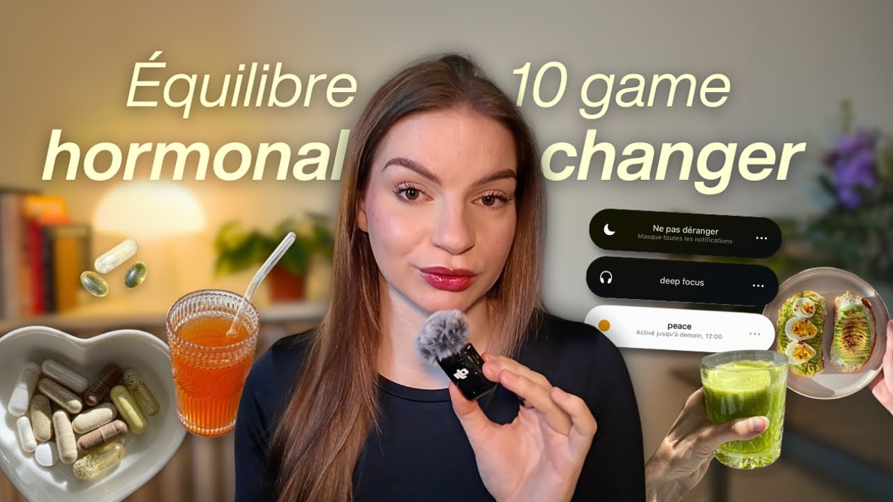 DÉRÈGLEMENT HORMONAL | mes 10 game changer (testés et approuvés) pour VRAIMENT réguler tes hormones!